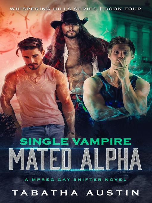 Title details for Single Vampire--Mated Alpha by Tabatha Austin - Available